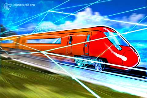 Blockchain provides major boost to speed of China-Europe rail trade 