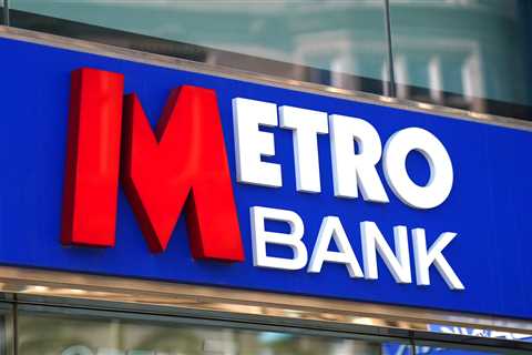 Metro Bank to Cut Hundreds of Jobs and Slash Opening Hours as Lender Forced into Huge Cost-Cutting..