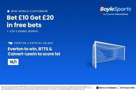 Everton vs Crystal Palace: £20 Free Bets and £10 Casino Bonus with BoyleSports, Plus Calvert-Lewin..