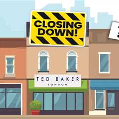 Shops closing: Ted Baker, M&S, Superdry, and The Works to shutter 15 stores this week