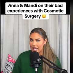 Love Island star Anna Vakili opens up about botched surgeries and regrets