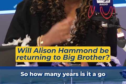 Alison Hammond Fans Speculate on Her Decision to Turn Down Celebrity Big Brother